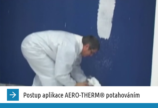 Postup aplikácie AERO-THERM ťahaním